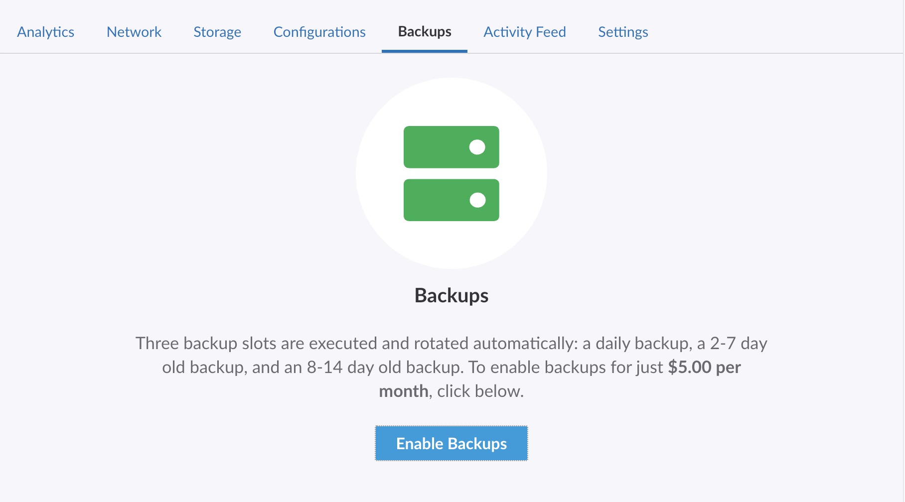 Enable Linode Backups by navigating to the individual Linode's backup menu